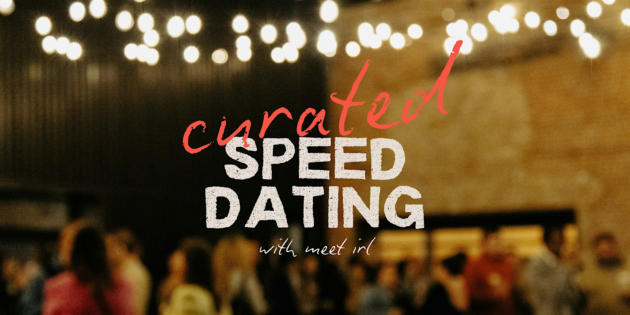 Meet IRL | Curated Speed Dating at The Dawson | Ages 26-35 at The Dawson – Chicago, IL