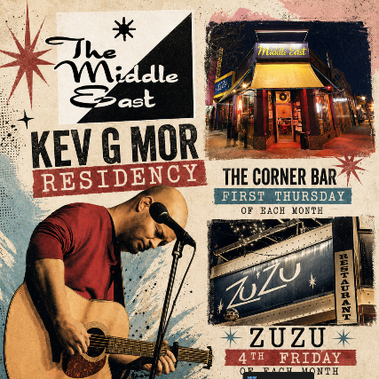 Kev G Mor at Middle East – Corner/Bakery – Cambridge, MA