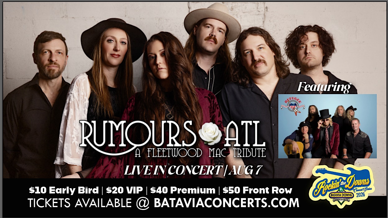 Rumours ATL w/ Special Guest Refugee – 2026 RTD Series at Batavia Downs – Trackside (Outdoors) – Batavia, NY