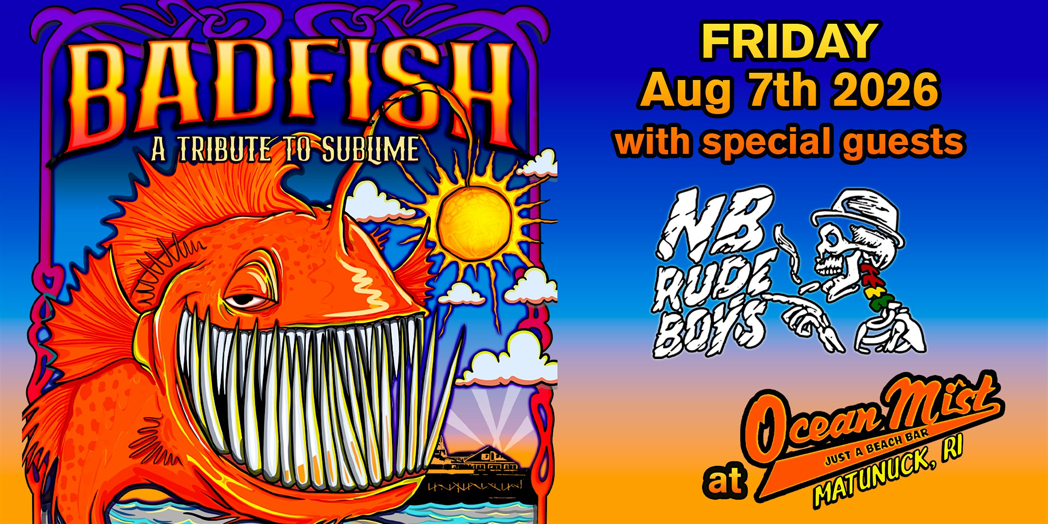Badfish – A Tribute To Sublime @ The Ocean Mist (Night 2) w/ NB Rude Boys at Ocean Mist – South Kingstown, RI