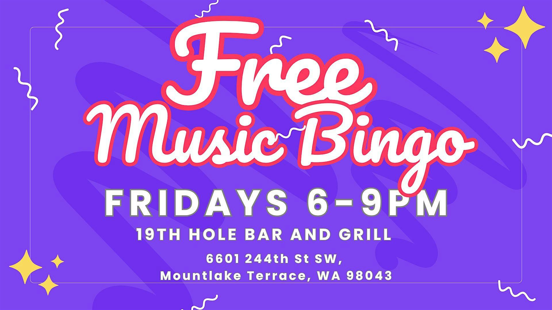 Free Music Bingo Fridays at 19th Bar and Grill – Mountlake Terrace, WA