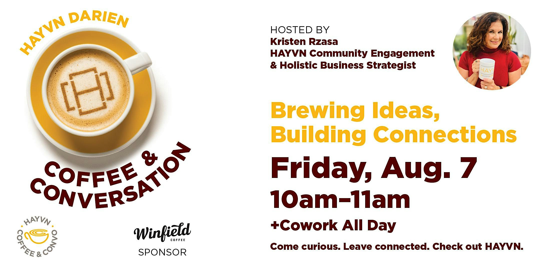 Coffee & Conversation + Cowork: All Day at HAYVN Darien at HAYVN – Darien, CT