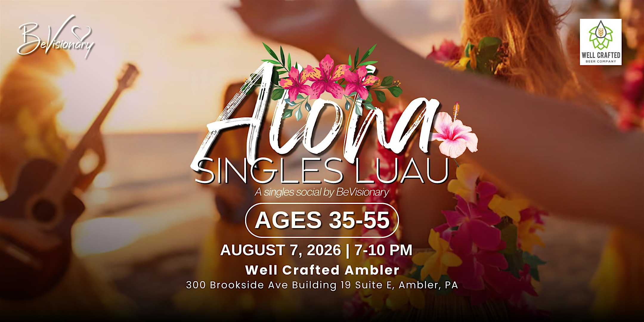 Aloha Singles Luau | 35-55 at Well Crafted Ambler Brewery and Beer Garden – Ambler, PA