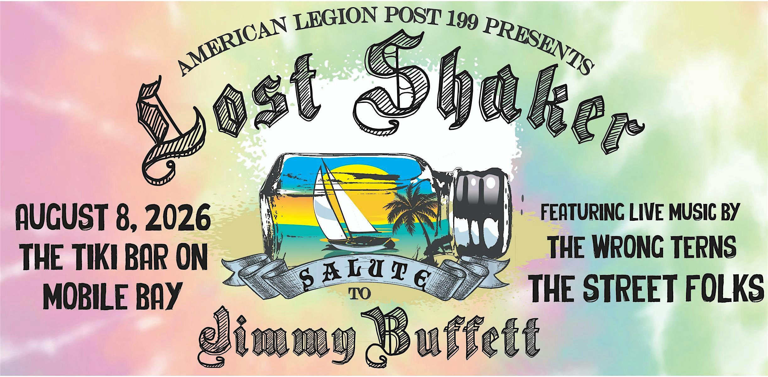 Lost Shaker Salute To Jimmy Buffett at American Legion Post 199 – Fairhope, AL