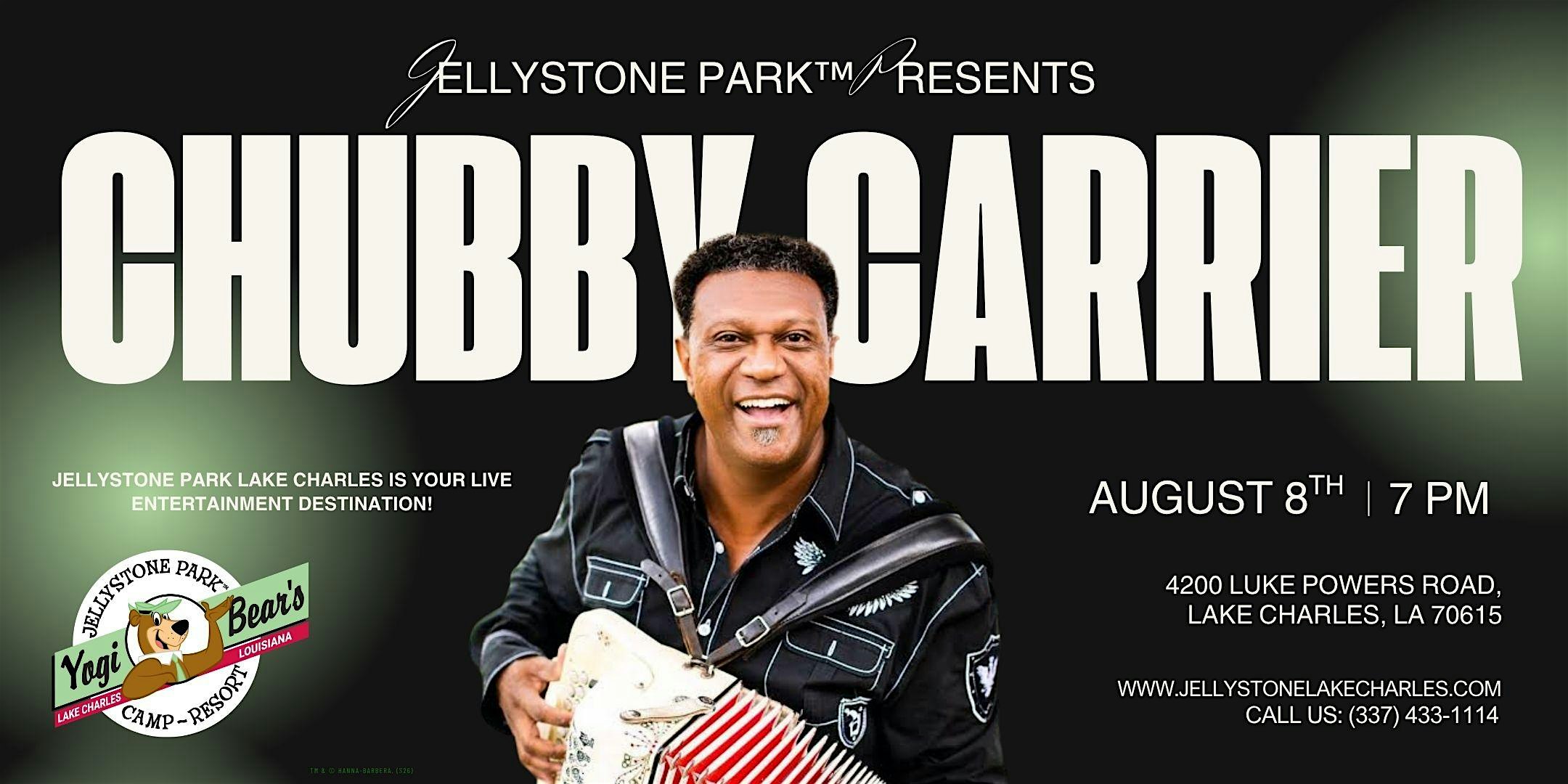 Live Music with Chubby Carrier! at Yogi Bear’s Jellystone Park Lake Charles – Lake Charles, LA