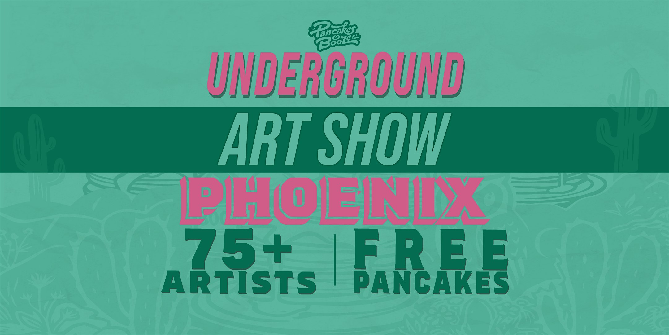 The Phoenix Pancakes & Booze Art Show (Vendor & Artist Reservations Only) at Walter Studios – Phoenix, AZ