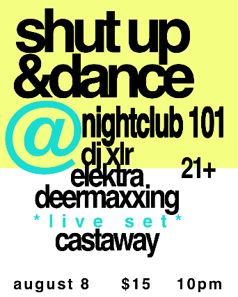 Shut Up and Dance at Night Club 101 – New York, NY