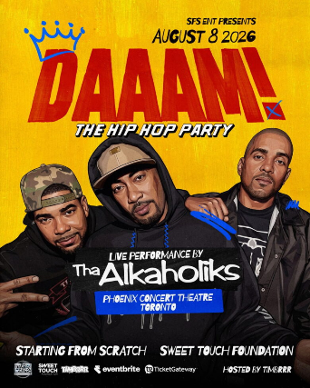 DAAAM! The Hip Hop Party – Featuring Live THA ALKAHOLIKS at The Phoenix Concert Theatre – Toronto, Canada
