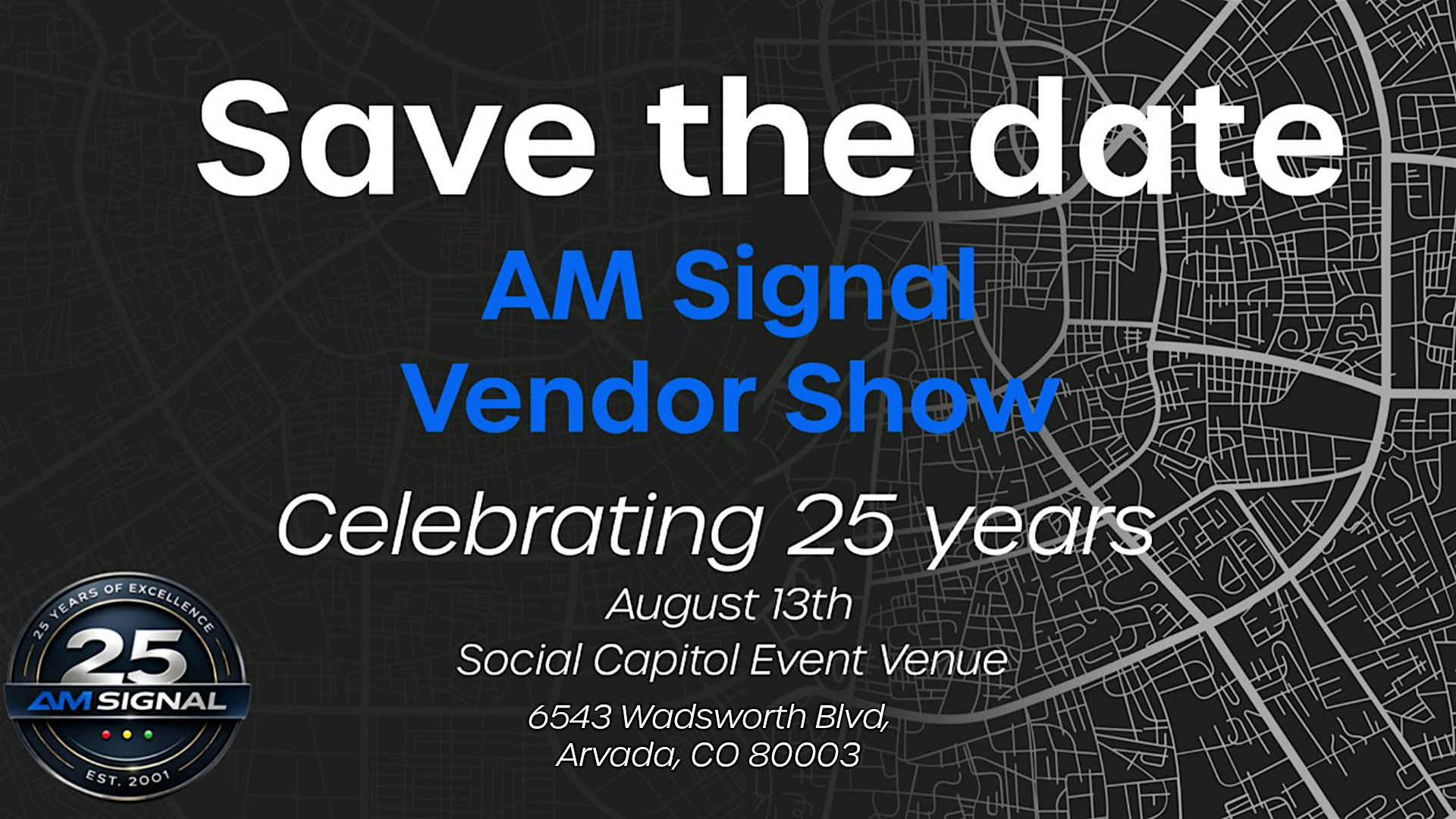 Save the Date – AM Signal Vendor Show at Social Capitol Events – Arvada, CO