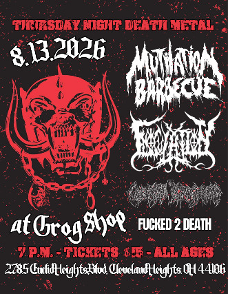 Thursday Night Death Metal w/ Mutilation Barbecue / Inoculation / Casket Splinter / Fucked 2 Death at Grog Shop – Cleveland Heights, OH
