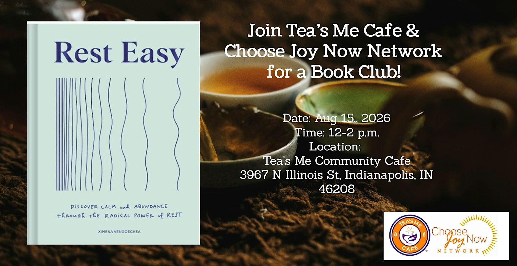 Tea Time: Book Club: Rest Easy by Ximena Vengoechea at Tea’s Me Community Cafe – Indianapolis, IN