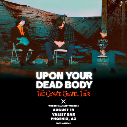 Upon Your Dead Body at Valley Bar – Phoenix, AZ