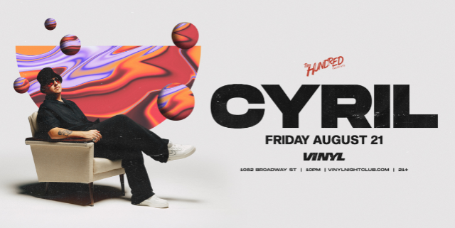 Cyril at Club Vinyl – Denver, CO