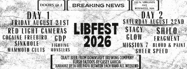Libfest – Day 1 at The Liberty – Roswell, NM