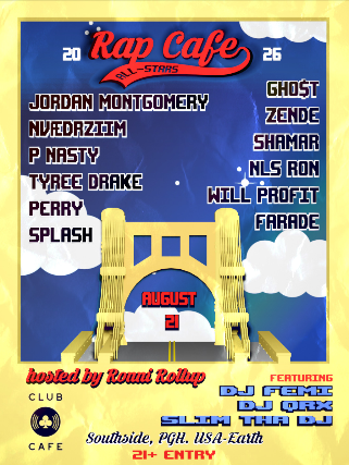 Rap Cafe All Stars at Club Cafe – Pittsburgh, PA