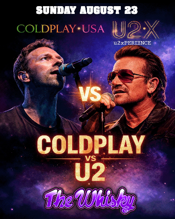 Coldplay vs. U2 at Whisky A Go Go – West Hollywood, CA