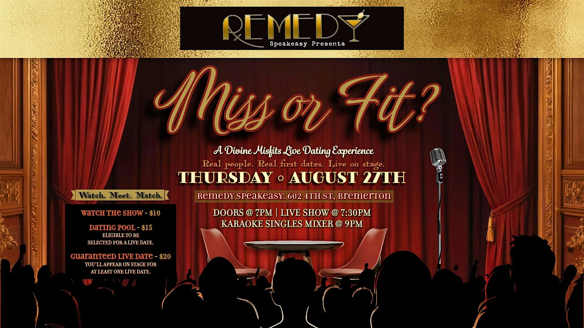 Miss or Fit? at Remedy Speakeasy – Bremerton, WA