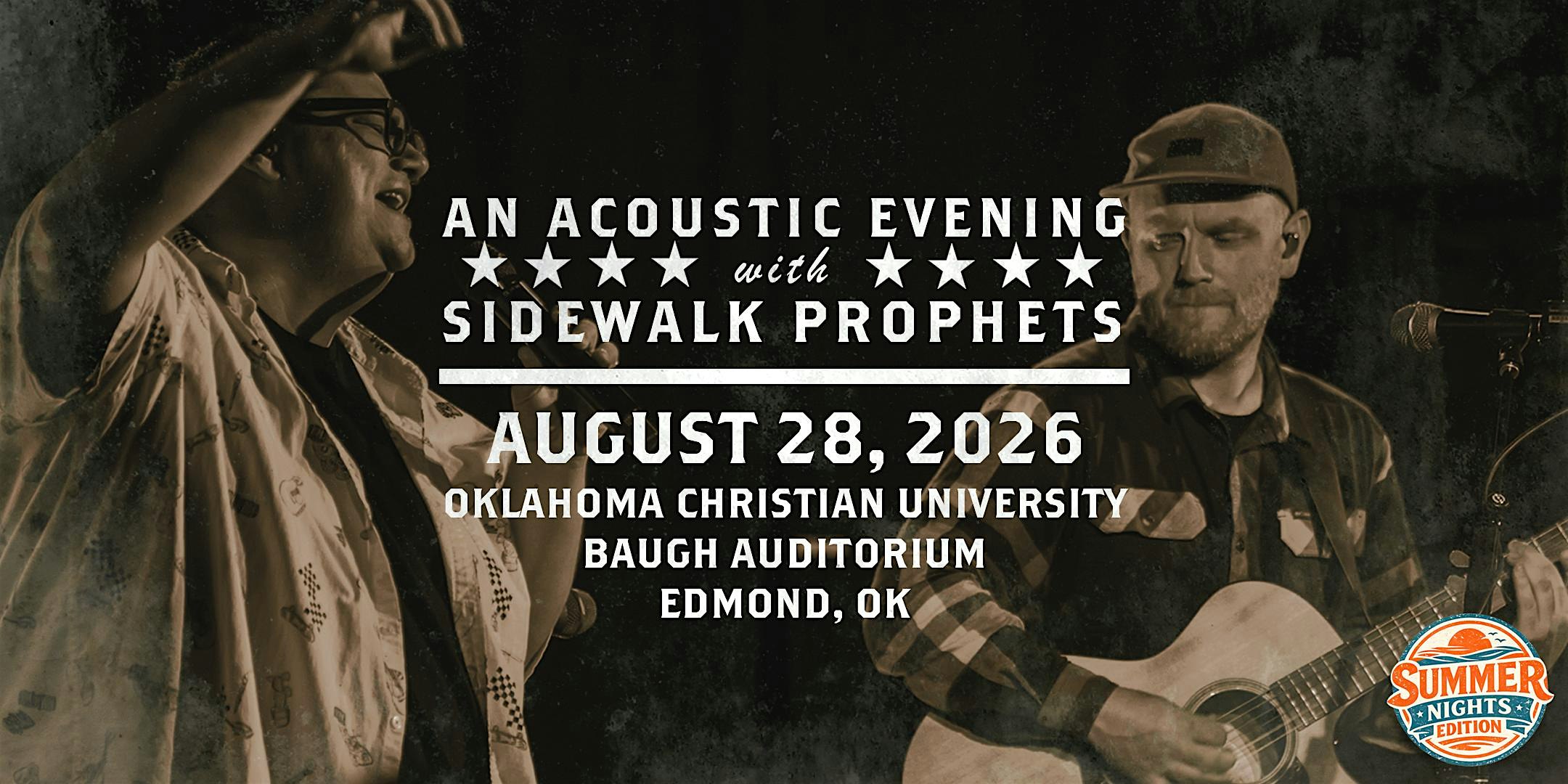 Acoustic Summer Nights -26 With Sidewalk Prophets-Edmond, OK at Oklahoma Christian University Baugh Auditorium – Edmond, OK