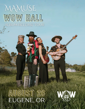 MaMuse at WOW Hall – Eugene, OR