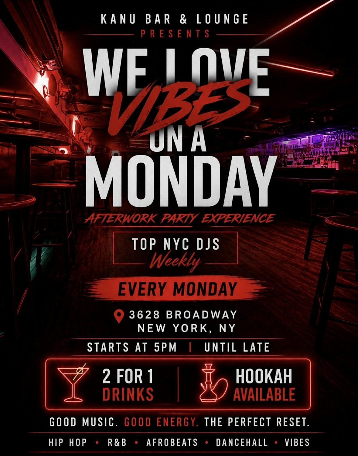 WE LOVE VIBES ON A MONDAYS NYC at Kanü Bar|Grill – New York, NY