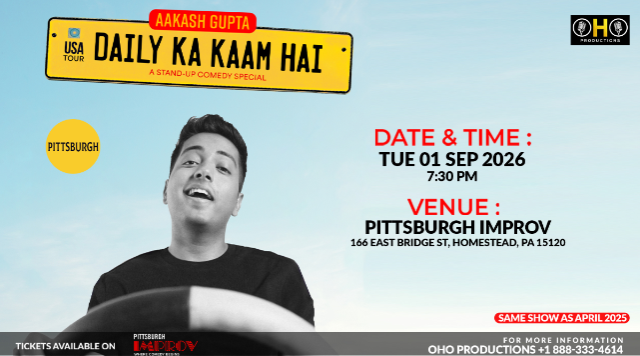 Daily Ka Kaam Hai with Aakash Gupta – This Show is in Hindi at Pittsburgh Improv – Pittsburgh, PA