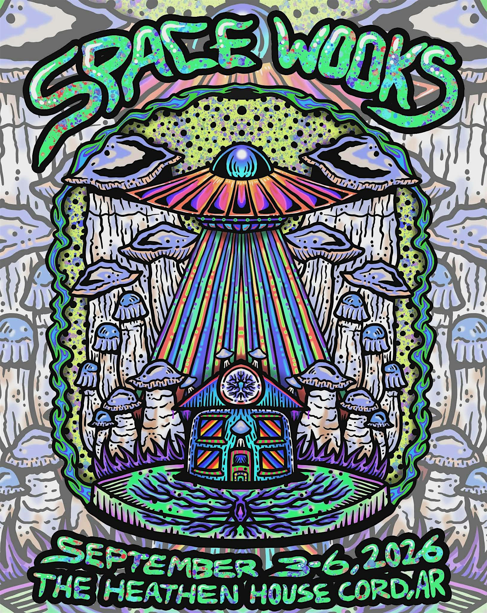 SPACE WOOKS MUSIC FESTIVAL at Heathen House – Cord, AR