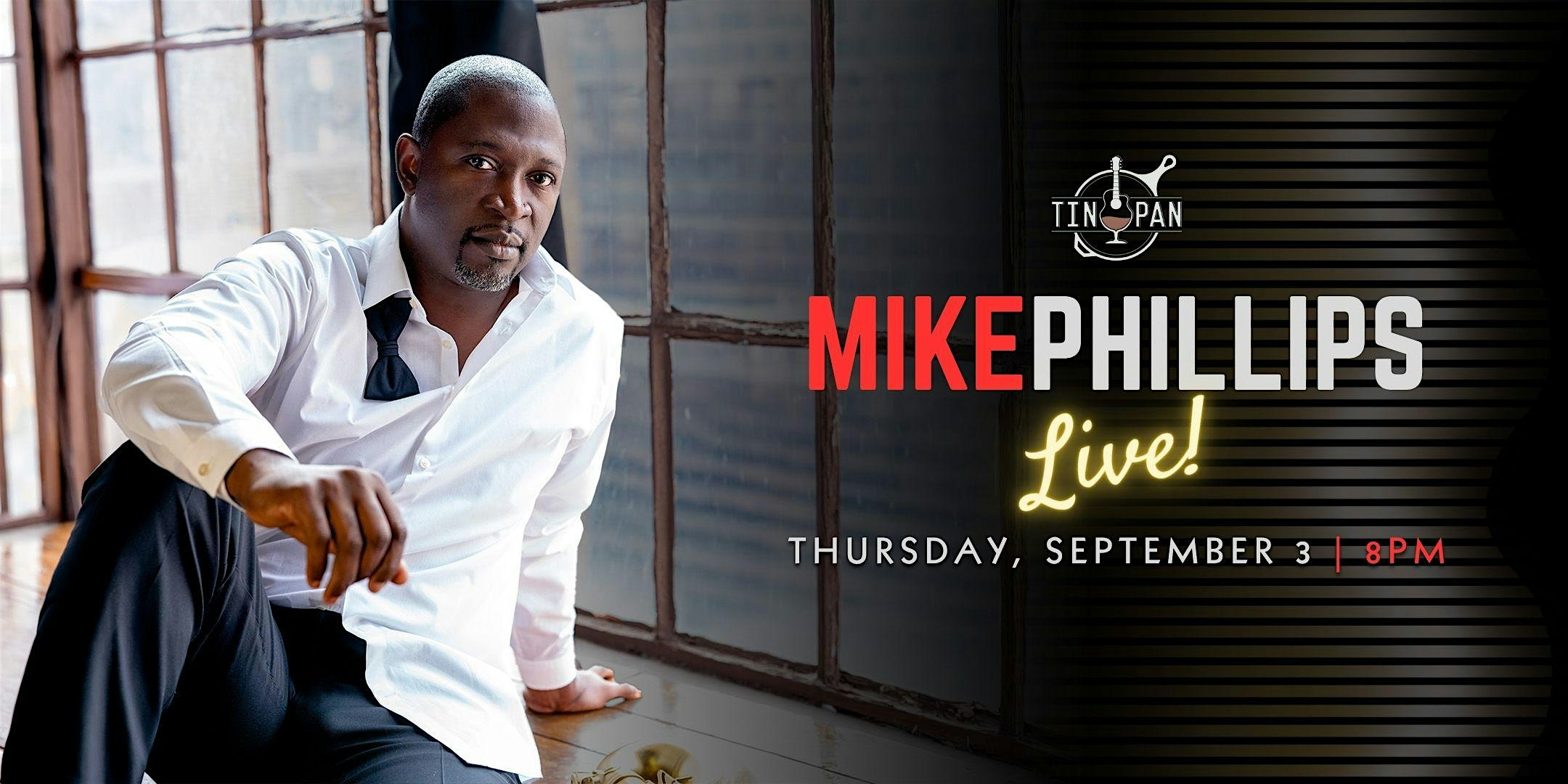 Mike Phillips Live! at The Tin Pan – Richmond, VA