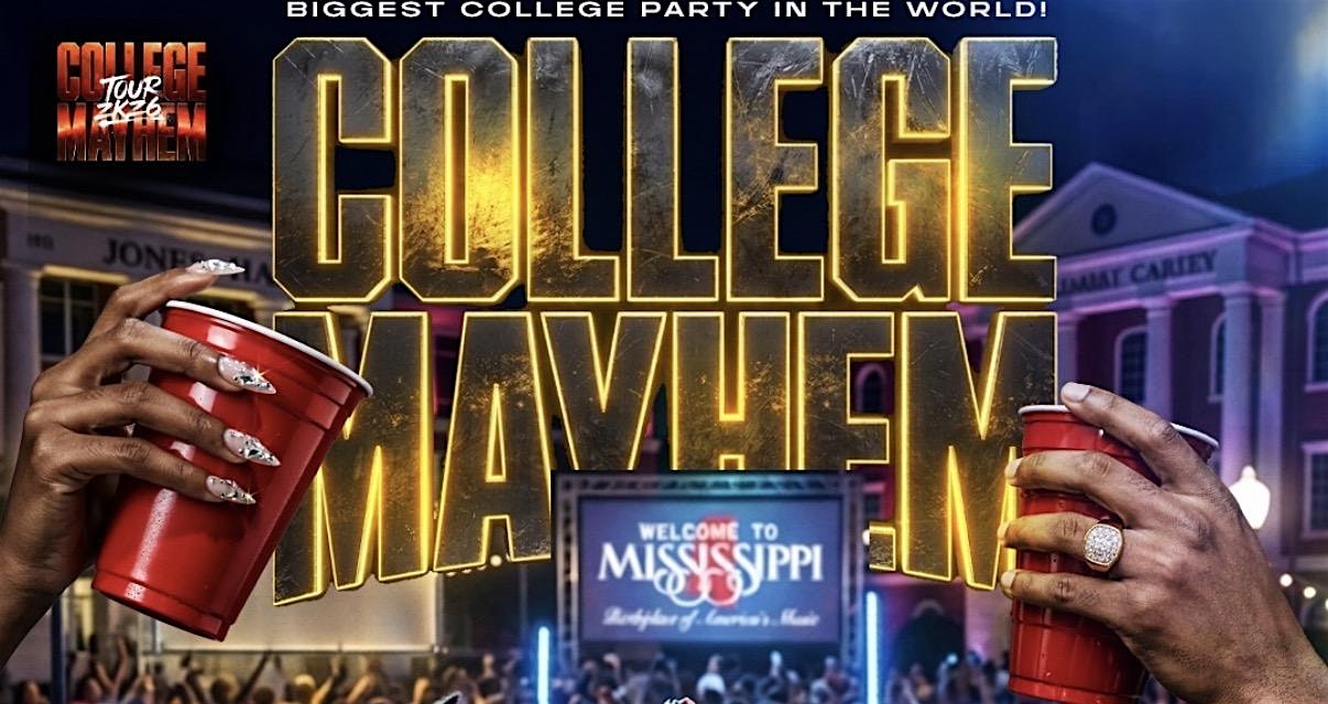 COLLEGE MAYHEM: HATTIESBURG INVASION at Nostalgia Lounge – Hattiesburg, MS