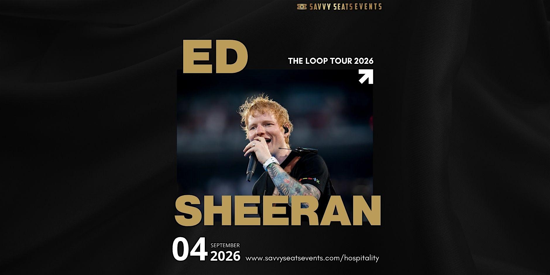 Ed Sheeran Pre-Concert Fan Zone by Savvy Seats at American Dream Way – East Rutherford, NJ