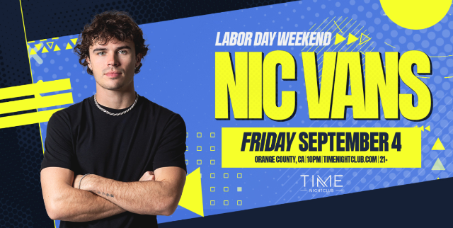 Nic Vans at Time Nightclub – Costa Mesa, CA