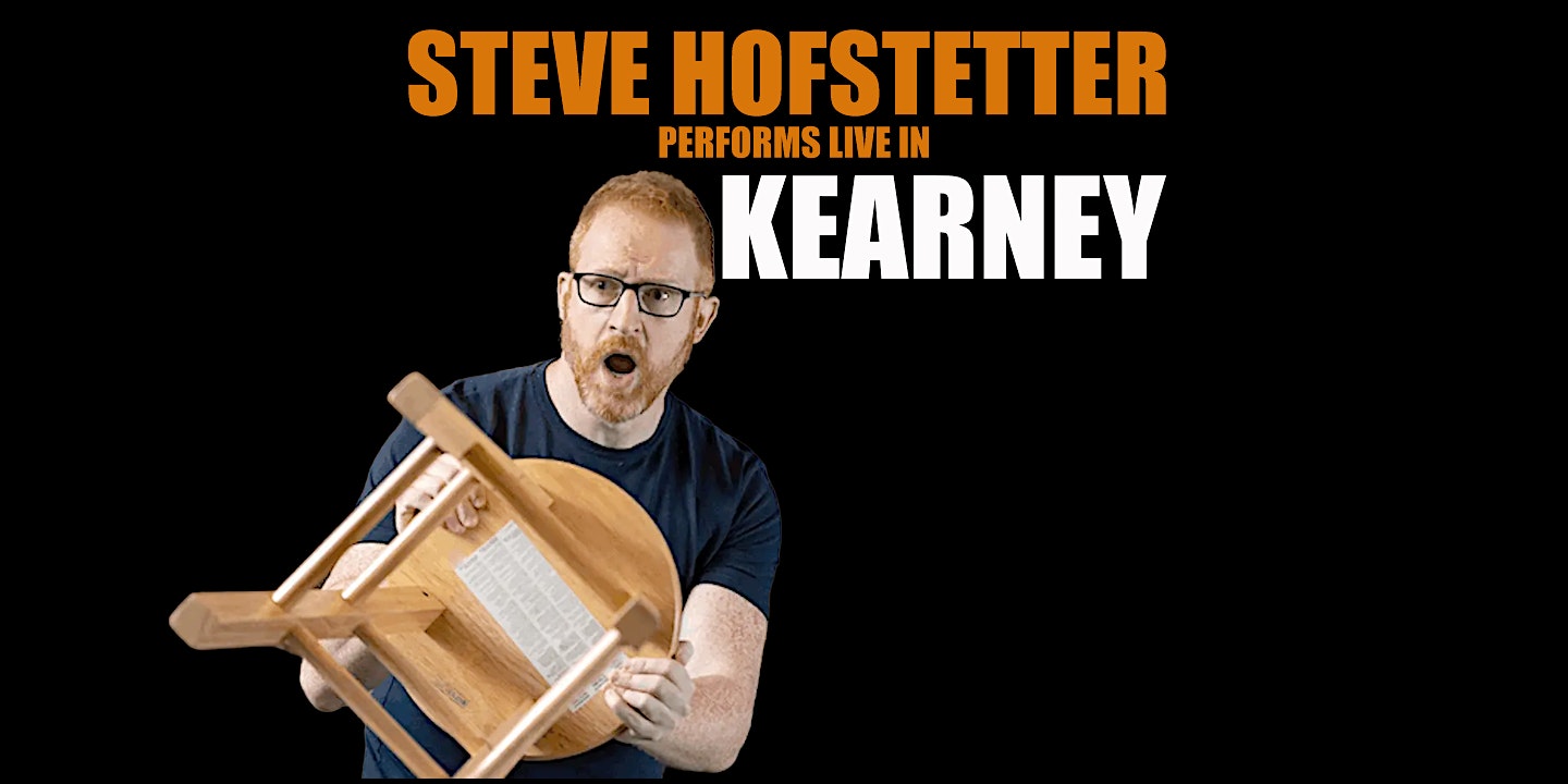 Steve Hofstetter in Kearney, NE! (7:00 PM) at The World Theatre – Kearney, NE