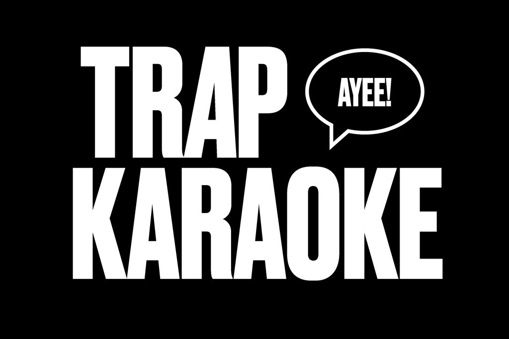 Trap Karaoke: Raleigh at The Ritz – Raleigh, NC