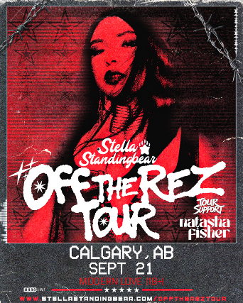 STELLA STANDINGBEAR – OFF THE REZ TOUR at Modern Love – Calgary, Canada
