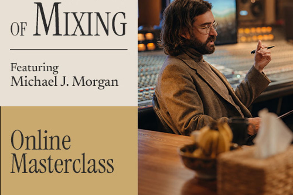 The Business of Mixing featuring Michael J. Morgan – Online Masterclass at – Fort Wayne, IN