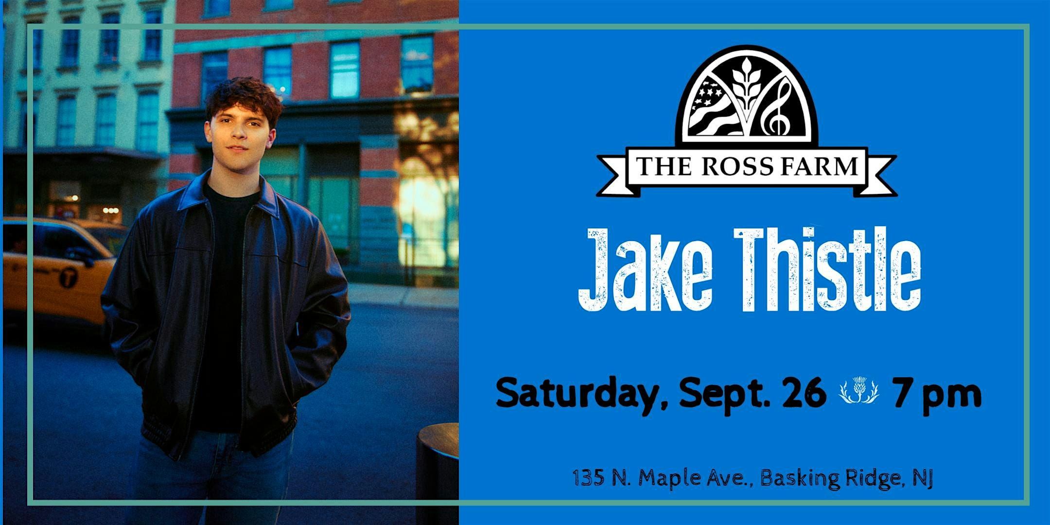 Jake Thistle Live at the Ross Farm at The Ross Farm – Basking Ridge, NJ