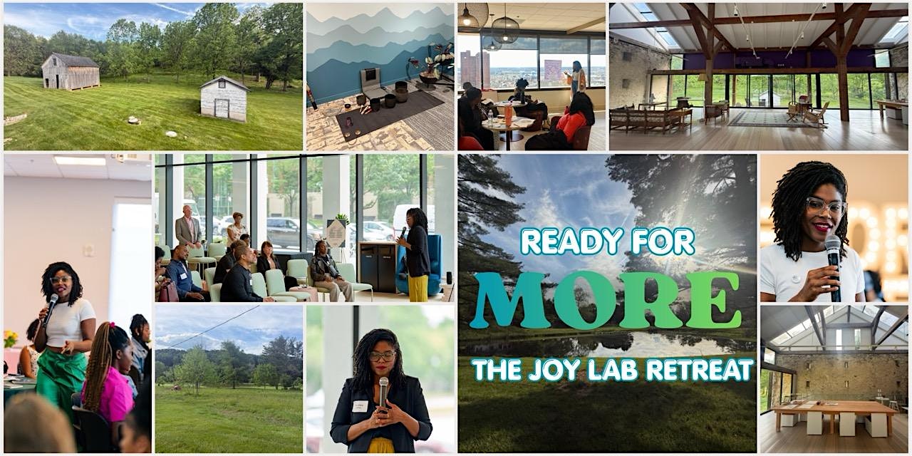 Ready For More: The Joy Lab Retreat at 2307 Paper Mill Rd – Phoenix, MD