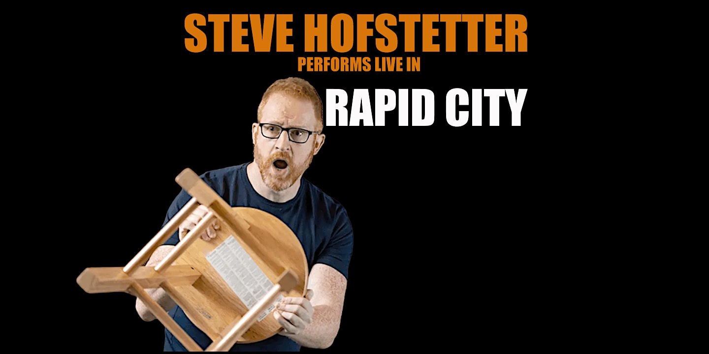 Steve Hofstetter in Rapid City, SD! (7:30 PM) at South Dakota School of Mines & Technology – Beck Ballroom – Rapid City, SD