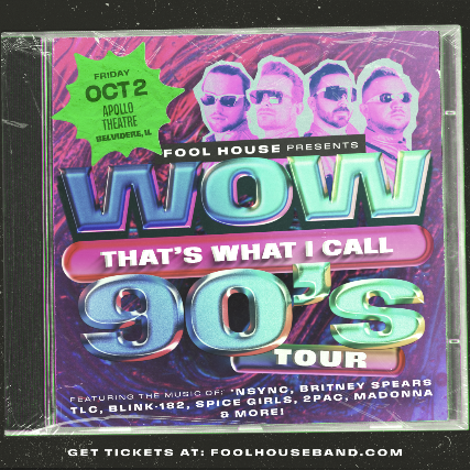 Fool House – The Ultimate 90’s Party at The Apollo Theatre Ac – Belvidere, IL
