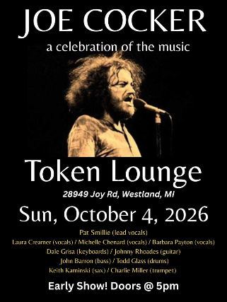 Joe Cocker A celebration of the music at The Token Lounge – Westland, MI
