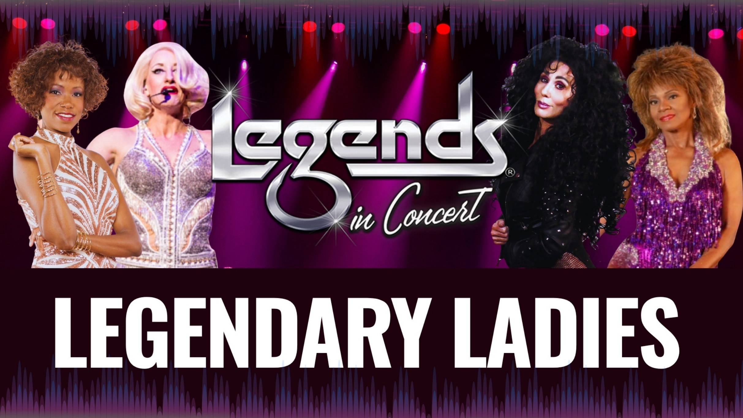 Legendary Ladies presented by Legends in Concert® at Plaza Theatre – Palm Springs, CA