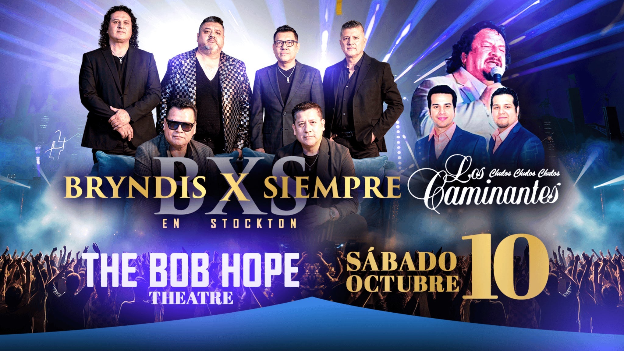 Brindis por Siempre y Los Caminantes at Bob Hope Theatre – Stockton, CA