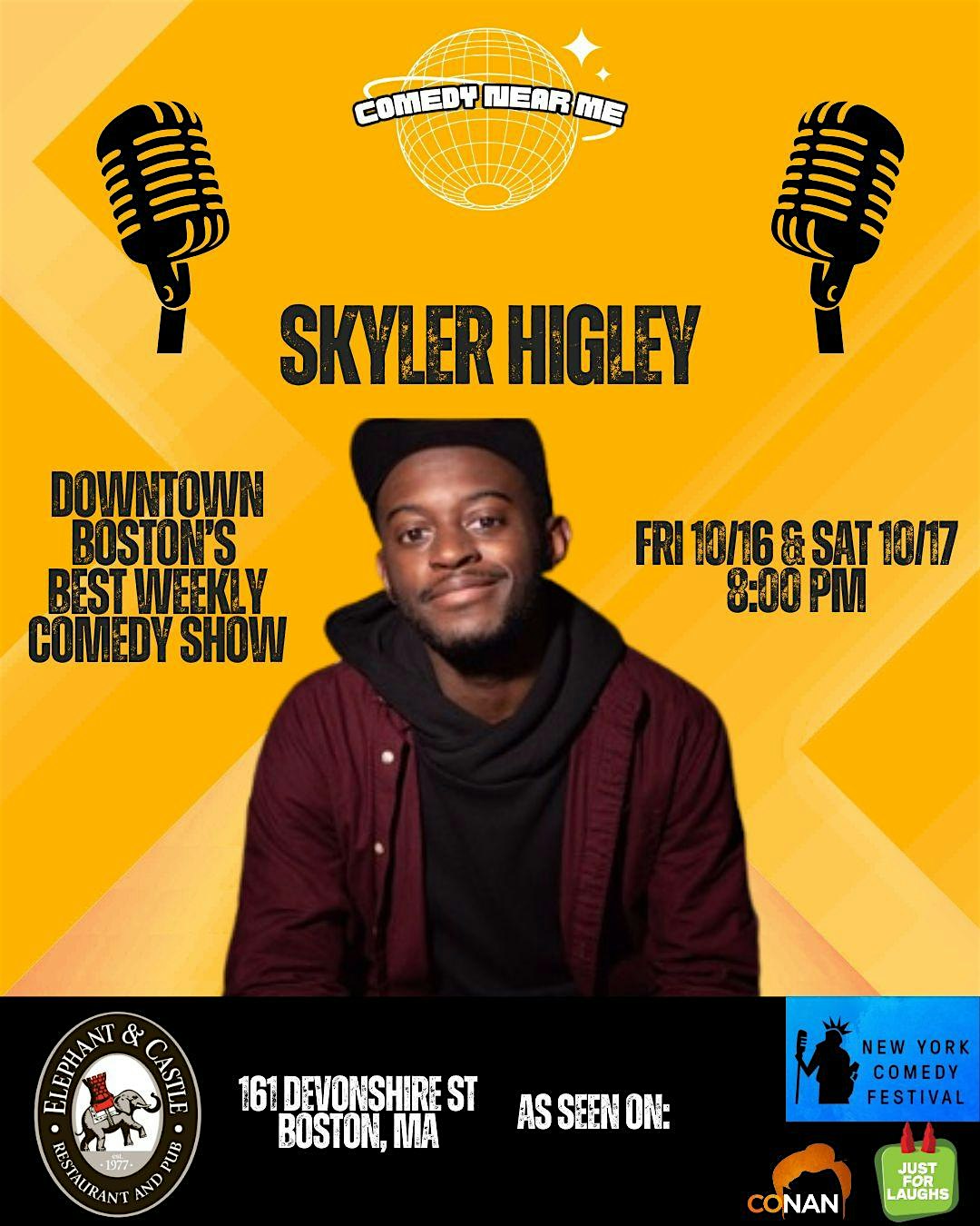 Comedy Night w/ Skyler Higley @ Elephant & Castle at Elephant & Castle – Boston, MA