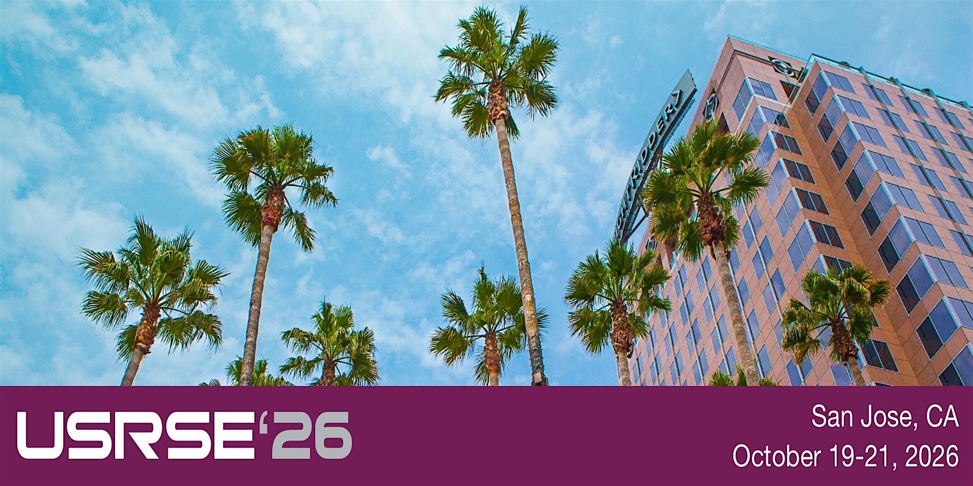 USRSE’26 Conference: Advancing Science in the Age of AI at San Jose Marriott – San Jose, CA