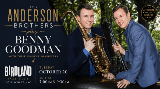 Anderson Brothers play Benny Goodman at Birdland Jazz Club – New York, NY