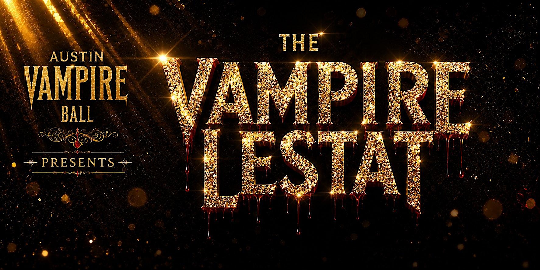 Austin Vampire Ball: The Vampire Lestat at Elysium – Austin, TX