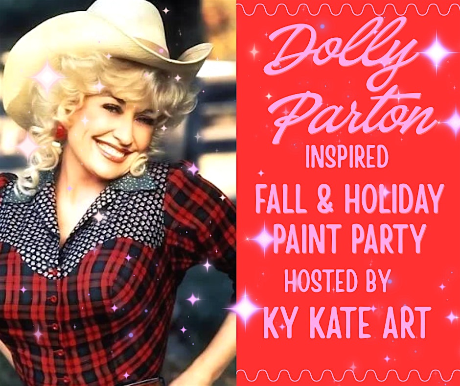 Dolly Parton-inspired Fall & Holiday Paint Party at 47 Smithfield Rd – Shelbyville, KY