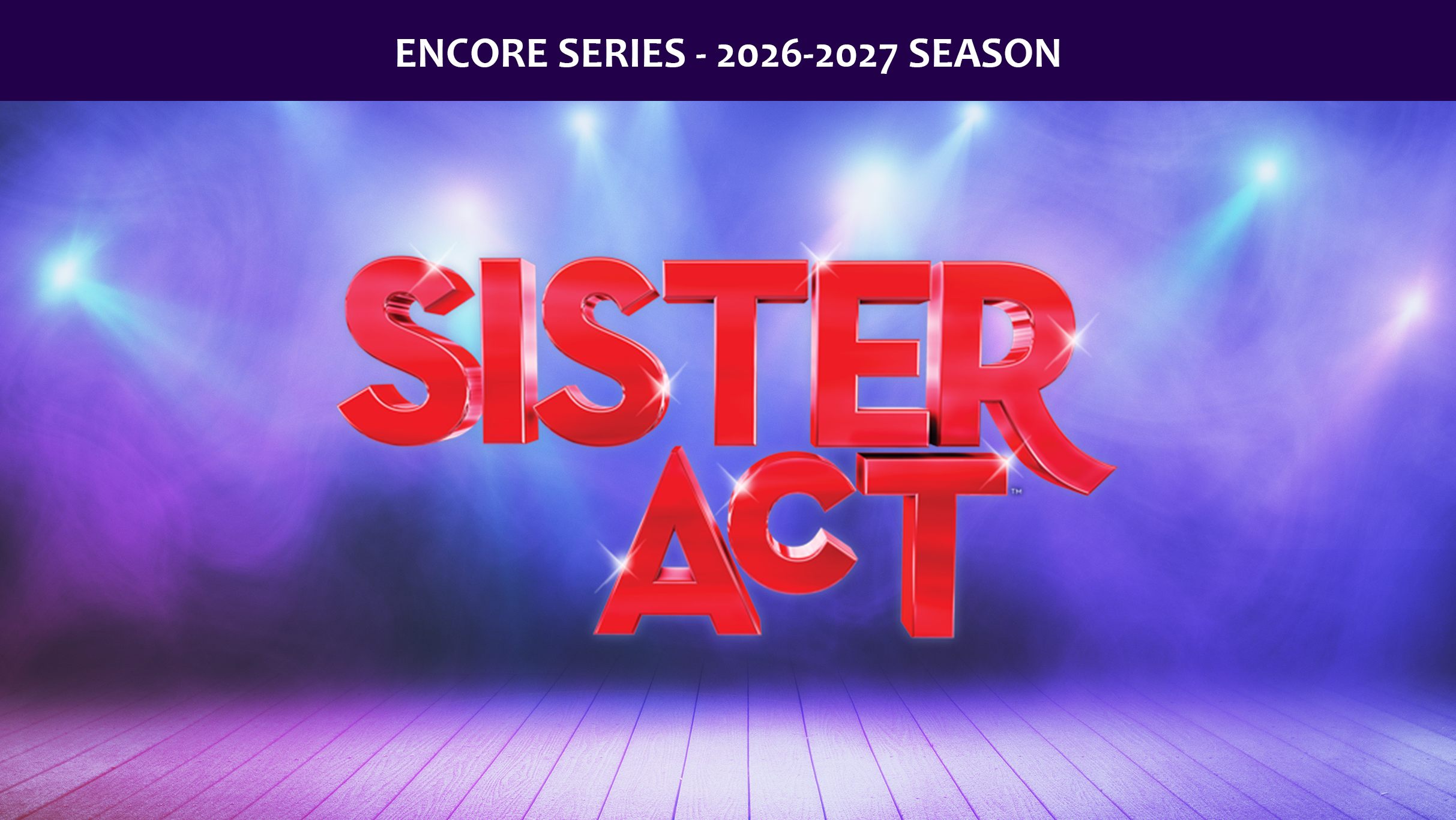 Sister Act Presented By Etobicoke Musical Productions at Meadowvale Theatre – Mississauga, Canada