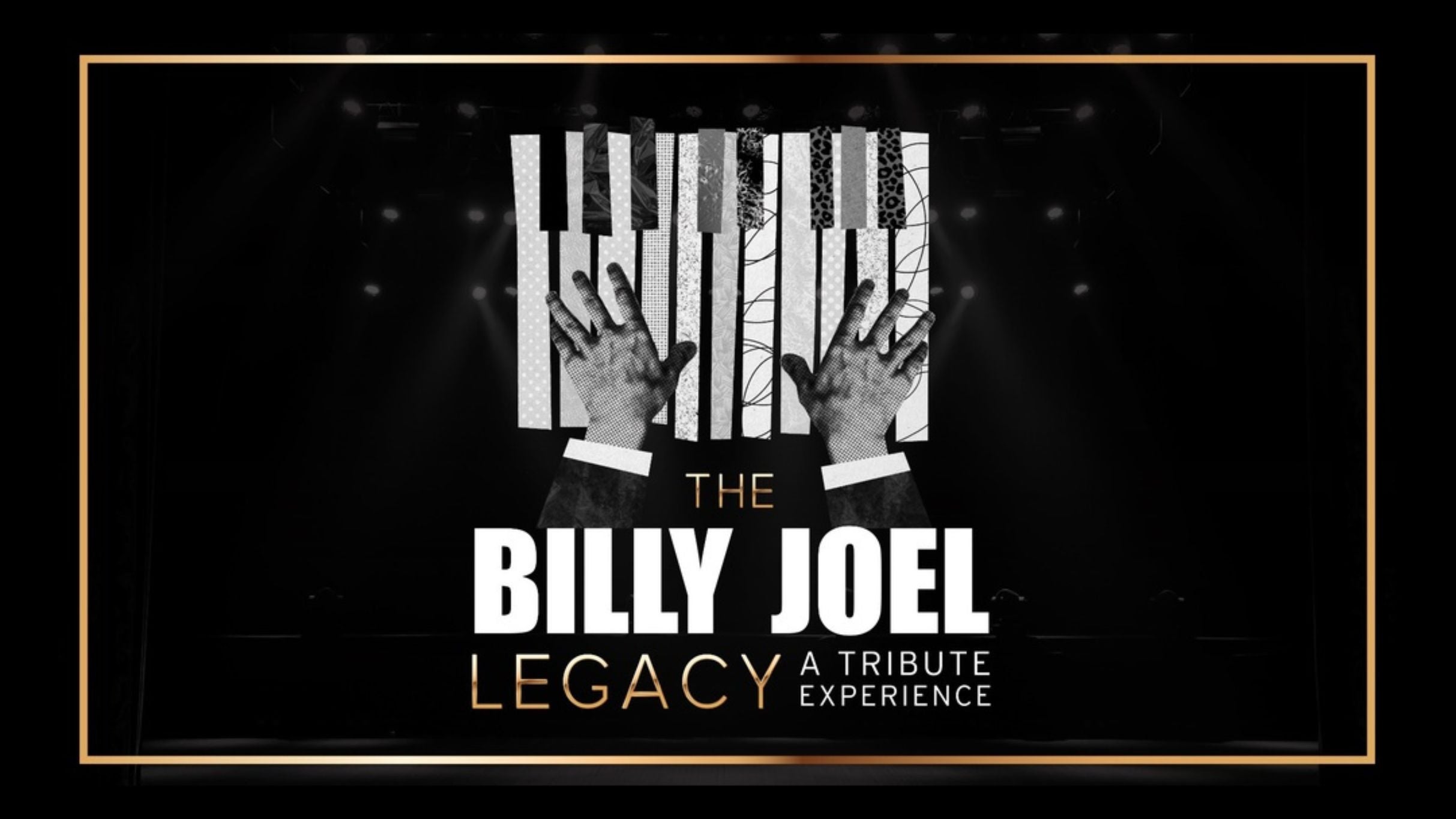 The Billy Joel Legacy at Cerritos Center for the Performing Arts – Cerritos, CA