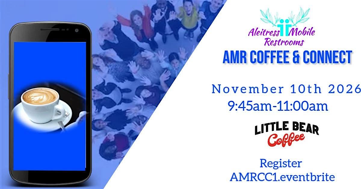 AMR Coffee & Connect at Little Bear Coffee at Sawmill Market – Albuquerque, NM