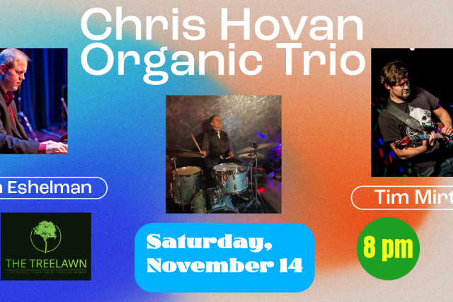 Chris Hovan Organic Trio at Treelawn Social Club – Cleveland, OH